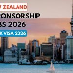 New Zealand Visa Sponsorship Jobs in 2026: How to Get a Sponsored Job Offer and Move Without Burning Your Savings